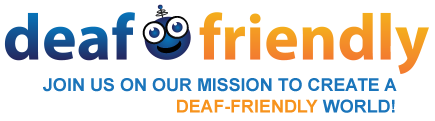 deaf friendly logo Join us on our mission to create a deaf-friendly world!