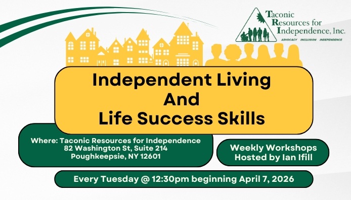 Weekly Independent Living Skills Workshops