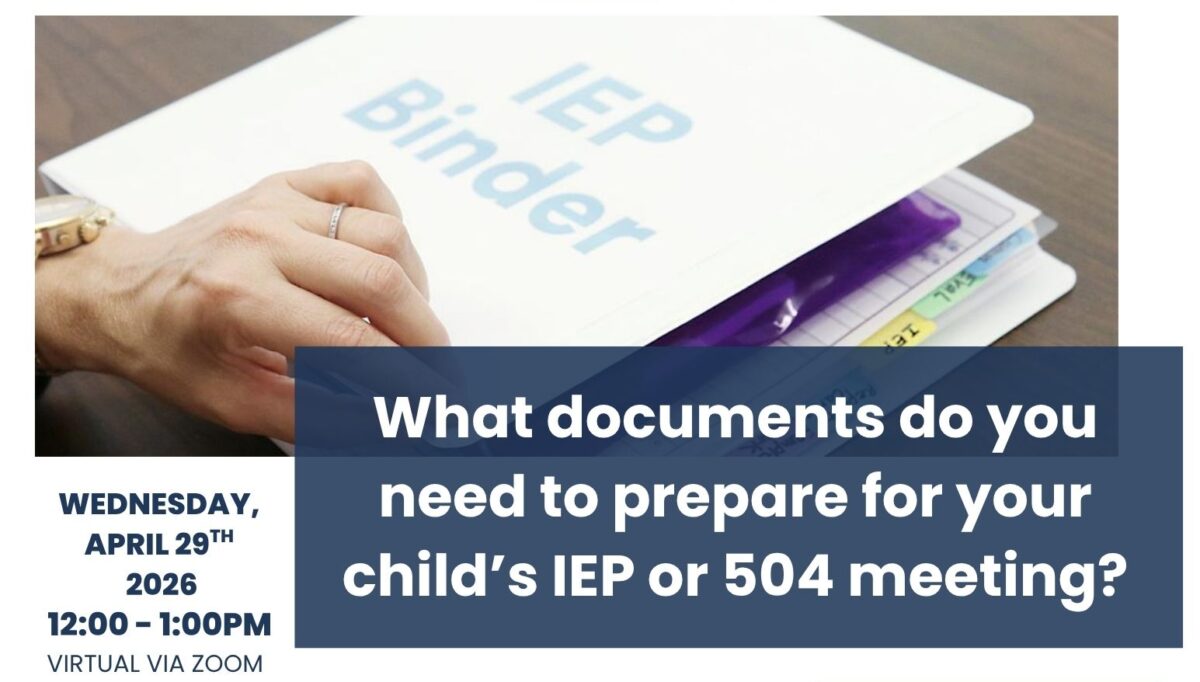 What documents do you need to prepare for your child's IEP or 504 meeting?