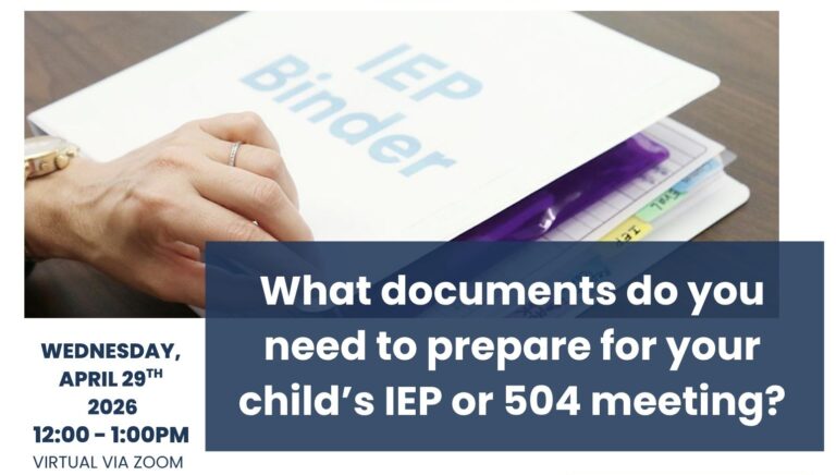 What documents do you need to prepare for your child's IEP or 504 meeting?