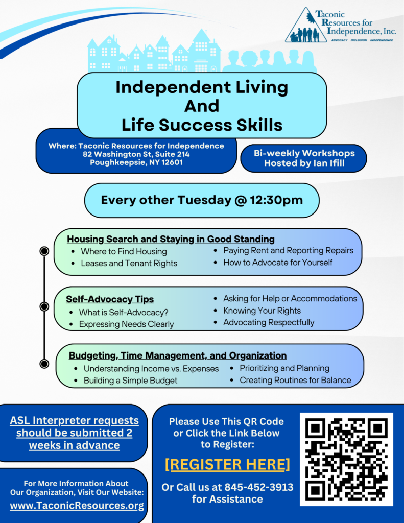 flyer image of the Bi weekly Independent Living and Life success skills workshops