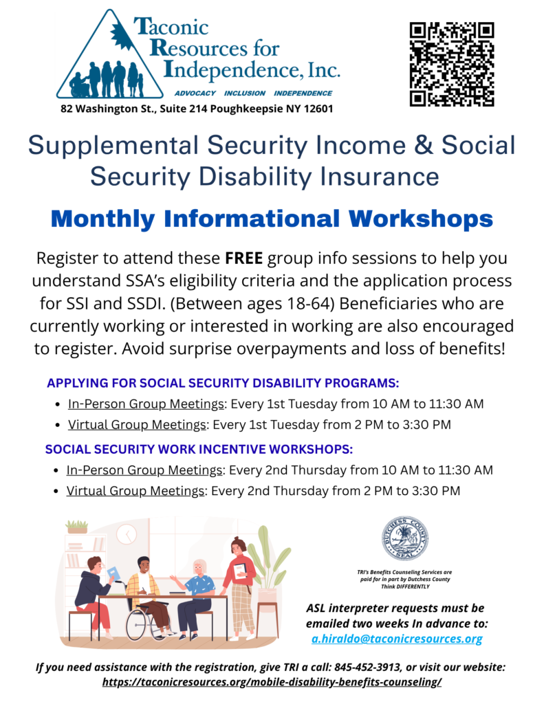 monthly workshop flyer about SSI and SSDI application process and the Work Incentives